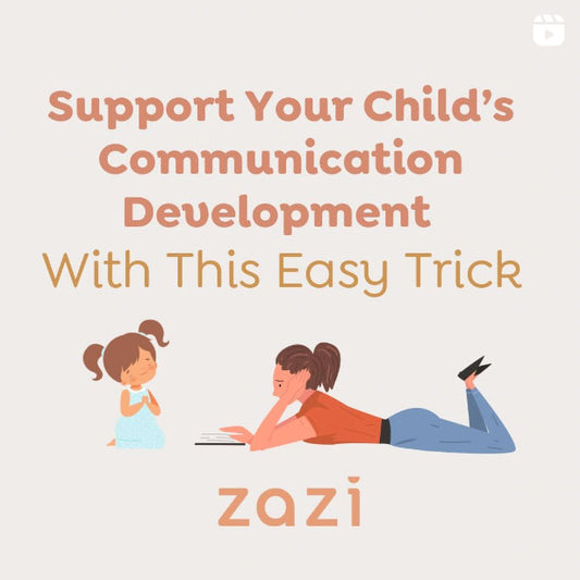 Support you Child's Communication Develop with this Easy Trick