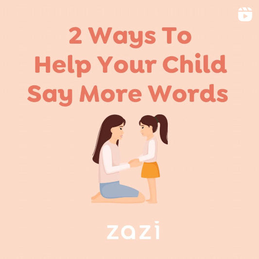 2 Ways to Help Your Child Say More Words